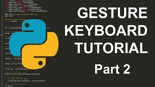 How to make a Gesture Keyboard  Part 2  Create the Python Machine Learning script with SVM [upl. by Nicolina]