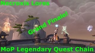 Mists of Pandaria Legendary Quest Finale  Judgment of the Black Prince  Necroxis Lores [upl. by Serge]