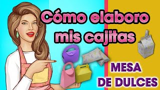 Cómo elaboro mis cajitas para mesa de dulces [upl. by Bord]