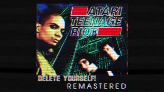 ATARI TEENAGE RIOT  quotCyberpunks Are Deadquot LOUD Remasters [upl. by Pritchett]