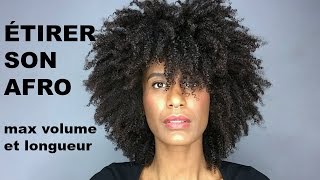 Étirer son afro pour un MAX DE VOLUME ET LONGUEUR Cheveux afrocrépus naturels [upl. by Parette]