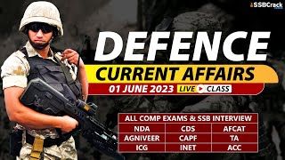 01 June 2023  Defence Current Affairs For NDA CDS AFCAT SSB Interview [upl. by Ailadgim]