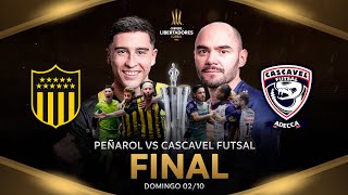 FINAL DE LA CONMEBOL LIBERTADORES FUTSAL 2022 EN VIVO PEÑAROL VS CASCAVEL [upl. by Enidlareg17]