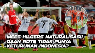 FAKTA NATURALISASI MEES HILGERS amp KLARIFIKASI DAAN ROTS SOAL KETURUNAN INDONESIA [upl. by Aisatana]