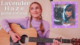 Taylor Swift Lavender Haze Guitar Tutorial EASY CHORDS  Midnights  Nena Shelby [upl. by Joby]