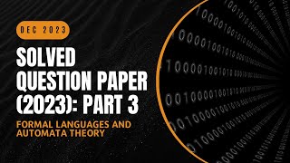 Solved Question Paper December 2023 Part 3  CST301  FLAT  KTU 2019 Scheme  Anna Thomas SJCET [upl. by Che313]