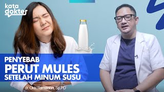 Lactose Intolerant Penyebab Kita Mules Setelah Minum Susu  Kata Dokter [upl. by Kcirderfla]