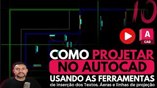 Como Projetar no Autocad usando as ferramentas de inserção de Textos Áeras e linhas de projeção P10 [upl. by Ulu]