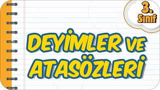 Deyimler ve Atasözleri  Kolay Konu Anlatımı 📙 3Sınıf Türkçe 2023 [upl. by Mayes437]