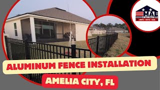 Aluminum Fence Installation in Amelia City FL  M A E Contracting [upl. by Bently]