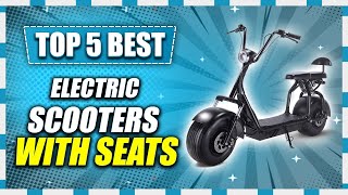 Top 5 Best Electric Scooters With Seats in 2023 [upl. by Rauscher]