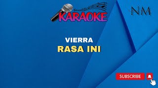 Rasa Ini Karaoke  Vierra [upl. by Akins]