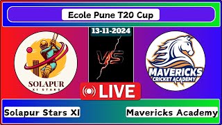 Solapur Stars XI vs Mavericks Academy Match 18 Ecole Pune T20 Cup Live Cricket Score [upl. by Nylsirhc616]