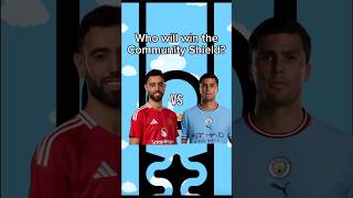 Who will win the Community Shield communityshield manchestercity manchesterunited [upl. by Euqinad160]