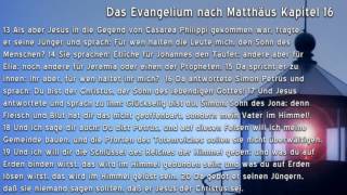 Das Evangelium nach Matthäus Kapitel 16 [upl. by Aym183]