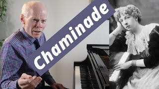 Cécile CHAMINADE The FlattererLa Lisonjera Pianist Duane Hulbert gives 4 tips on how to play it [upl. by Aeret]