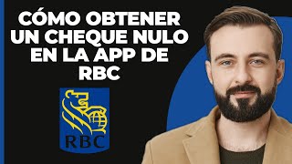 Cómo Obtener un Cheque Nulo en la App de RBC Método Actualizado [upl. by Konstantin910]