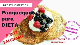 Panqueques para DIETA  Panqueques dietéticos  Realmente Delicioso [upl. by Eamaj37]