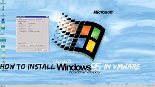 How To Install Windows 95 On VMware [upl. by Noimad]