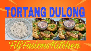 TORTANG DULONG FILIPINO RECIPE BY FILIFUSIONS KITCHEN [upl. by Xyla]