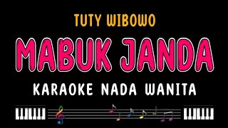 MABUK JANDA  Karaoke Nada Wanita  TUTY WIBOWO [upl. by Euqnom]