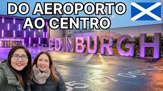 Como sair do aeroporto de Edimburgo ao centro da cidade  Dicas práticas de Edimburgo Escócia [upl. by Mccahill]