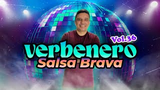 VERBENERO VOL36  SALSA BRAVA [upl. by Oileve]