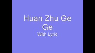 Huan Zhu Ge Ge quot Dang quot  Lyric [upl. by Ane]