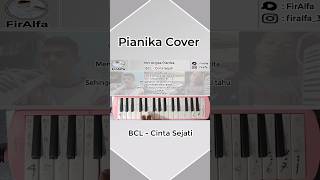 Cinta Kita melukiskan sejarah  BCL Cinta Sejati  Pianika Cover [upl. by Meekah]