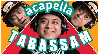 Tabassam  Mesut Kurtis  Kang Ogi Voca  Acapella Nasyid [upl. by Ymmij]