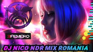 ✨💥DJ NICO NDR MIX Romania👉 EFEMEROmusic Songs 💥✨ [upl. by Particia96]