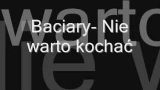 Baciary nie warto kochać [upl. by Cathy]