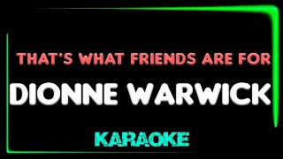 Dionne Warwick  Thats What Friends Are For  KARAOKE 2024 [upl. by Odnam]