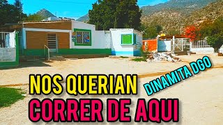 QUERIAN ASUSTARNOS PARA NO GRABAR ESTE LUGAR  DINAMITA DURANGO  MEXICO [upl. by Had]