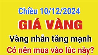 Giá vàng hôm nay 9999 chiều ngày 10122024 GIÁ VÀNG NHẪN 9999 Bảng giá vàng sjc 24k 28k 14k [upl. by Nibas]