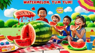 Watermelon 🍉🍉🍉🍉 song for kids  nursery rhyme song for kids watermelon yummy yummy and sweet [upl. by Heller]