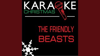 The Friendly Beasts Karaoke Instrumental Version [upl. by Jeralee]