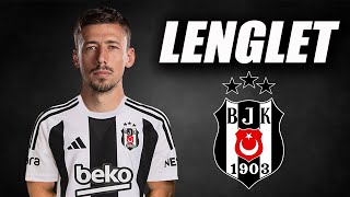 Clement Lenglet ● Welcome to Beşiktaş ⚫⚪ 2024  Defensive Skills  Tackles amp Goals  HD [upl. by Nissie671]