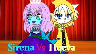 Quién es la máscaraSirena Vs Hueva quotDime cómo quieresquotGacha Club SirenaEs HuevaEs [upl. by Arias]