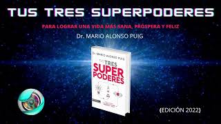 💪 ¡TUS TRES SUPERPODERES Mario Alonso Puig audiolibro en español 💪 [upl. by Eartnoed868]