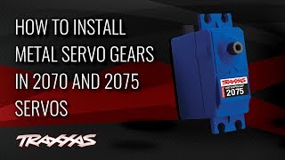 How to Install Metal Servo Gears in Traxxas 2070 and 2075 Servos [upl. by Cele]