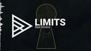 Bad Omens  Limits [upl. by Alesi]