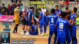 BABAK 1‼️CBR FC VS PSSBCIBOBOS CUP 2024 KE 30 [upl. by Phemia719]