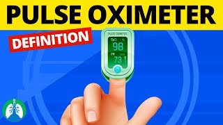 What is a Pulse Oximeter Medical Definition [upl. by Hindu]