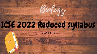 ICSE Reduced Biology Syllabus for class 10 2022 [upl. by Clintock]