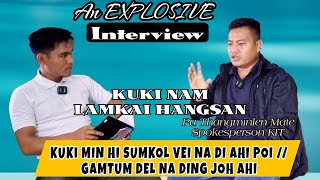 An Explosive Interview Pu Thangminlen Mate Spokesperson of KUKI INNPI TENGNOUPAL KIT [upl. by Kristen]