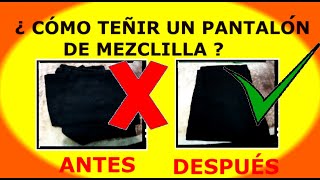 👀 💡¿ CÓMO TEÑIR UN PANTALÓN DE MEZCLILLA 🧹👖 [upl. by Notle]