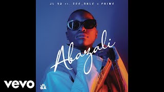 JL SA  Abazali Official Audio ft ZeeNhle Phiwe [upl. by Ileana]