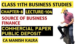 Commercial Paper  Public Deposits  Chapter8  Sources Of Business Finance  Class11 BST [upl. by Lucie]