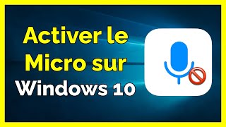 Comment activer le Micro sur PC Windows 10 [upl. by Nilo]